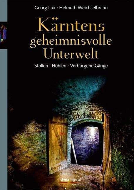 Cover for Lux · Kärntens geheimnisvolle Unterwelt (Bog)