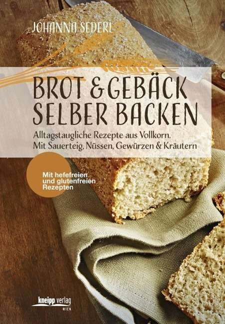 Cover for Sederl · Brot &amp; Gebäck selber backen (Bok)