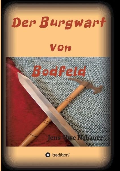 Cover for Nebauer · Der Burgwart von Bodfeld (Buch) (2016)