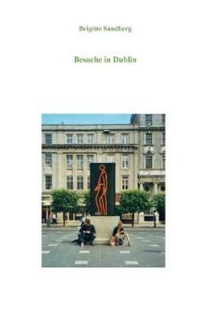 Cover for Sandberg · Besuche in Dublin (Book) (2017)
