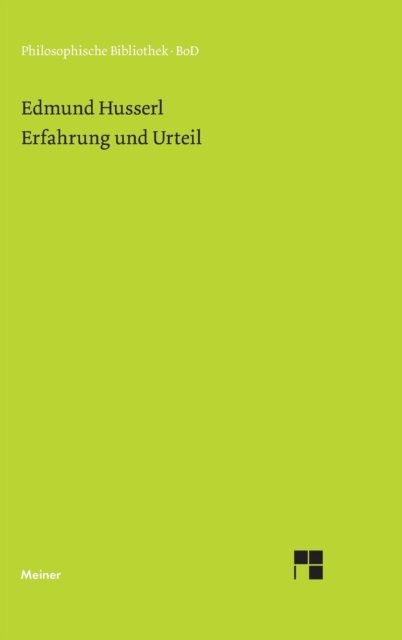 Cover for Edmund Husserl · Erfahrung und Urteil: Untersuchungen zur Genealogie der Logik (Hardcover Book) (1999)