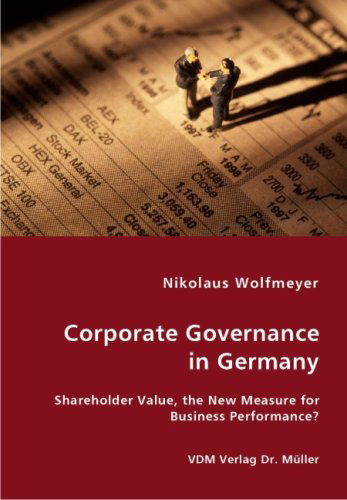 Cover for Nikolaus Wolfmeyer · Corporate Governance in Germany (Paperback Book) (2007)