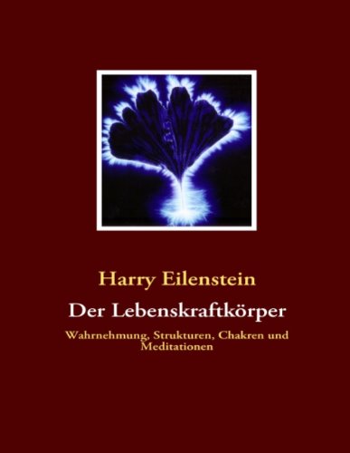 Cover for Eilenstein · Der Lebenskraftkörper (Book) [German edition] (2015)