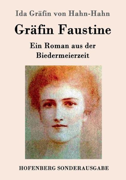 Grafin Faustine - Ida Grafin Von Hahn-hahn - Kirjat - Hofenberg - 9783843095525 - torstai 1. lokakuuta 2015