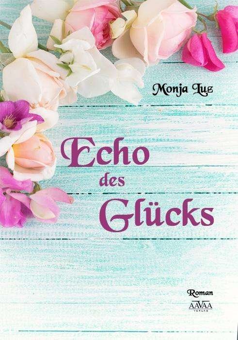 Cover for Luz · Echo des Glücks (Book)