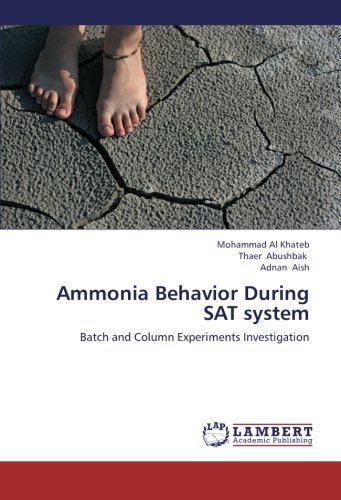 Cover for Adnan Aish · Ammonia Behavior During Sat System: Batch and Column Experiments Investigation (Pocketbok) (2012)