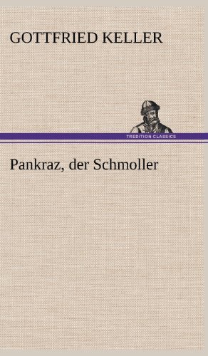 Cover for Gottfried Keller · Pankraz, Der Schmoller (Inbunden Bok) [German edition] (2012)