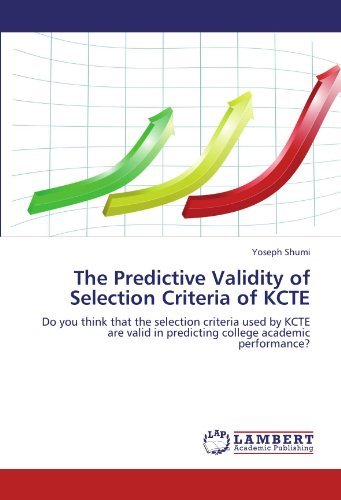 Cover for Yoseph Shumi · The Predictive Validity of Selection Criteria of Kcte: Do You Think That the Selection Criteria Used by Kcte Are Valid in Predicting College Academic Performance? (Paperback Bog) (2012)