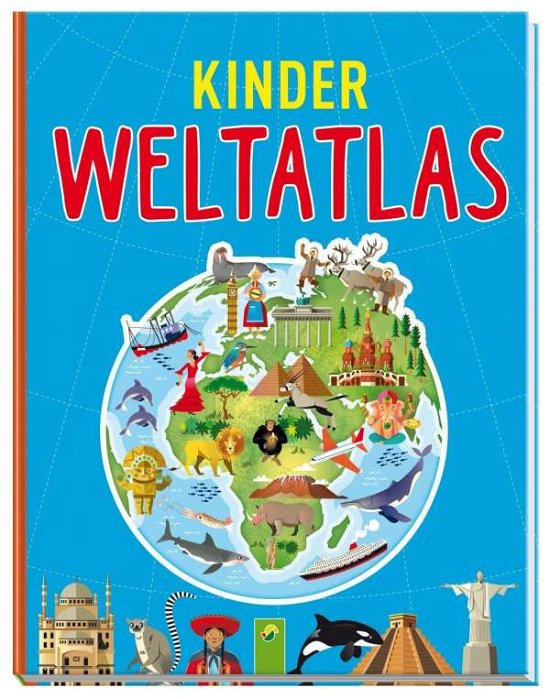 Kinderweltatlas - Noa - Kirjat -  - 9783849907525 - 