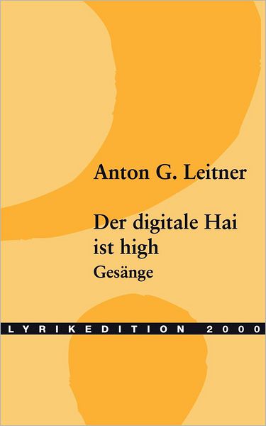 Cover for Anton G. Leitner · Der Digitale Hai Ist High (Paperback Book) [German edition] (2004)