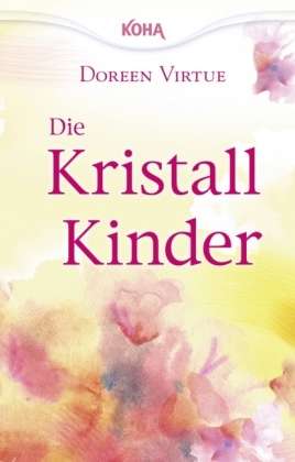 Cover for Doreen Virtue · Die Kristallkinder (Book)