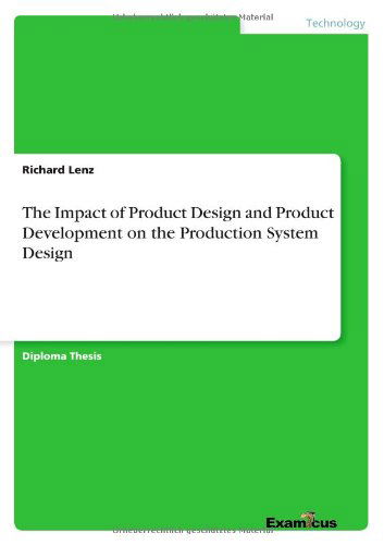 Cover for Richard Lenz · The Impact of Product Design and Product Development on the Production System Design (Taschenbuch) (2012)