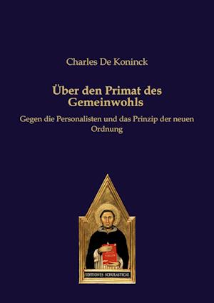 Cover for Charles De Koninck · Über den Primat des Gemeinwohls (Paperback Book) (2021)