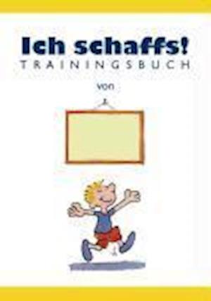 Cover for Ben Furman · Ich schaffs!,Trainingsbuch (Bog)