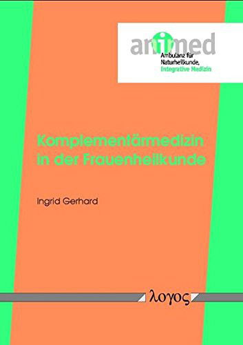 Cover for Ingrid Gerhard · Komplementarmedizin in Der Frauenheilkunde (Paperback Book) (2002)