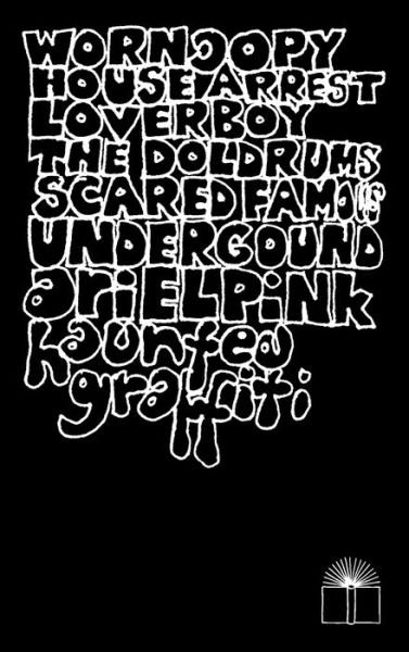 Cover for Ariel Pink · Ariel Pink's Haunted Graffiti: Selected Lyrics (Paperback Bog) (2014)