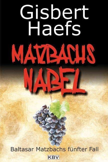 Cover for Gisbert Haefs · Kbv Tb.265 Haefs.matzbachs Nabel (Bok)