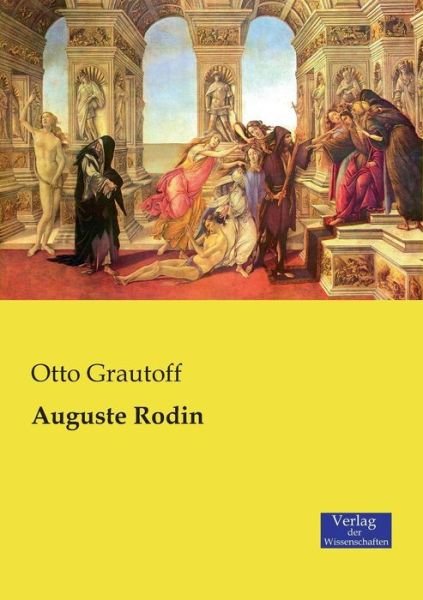 Cover for Otto Grautoff · Auguste Rodin (Taschenbuch) [German edition] (2019)