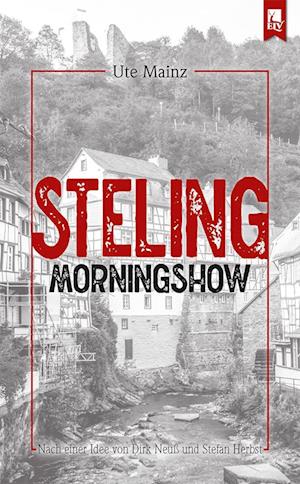 Cover for Ute Mainz · Steling: Morningshow (Book) (2022)