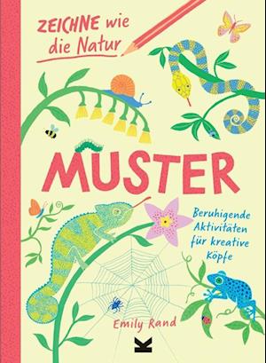 Zeichne wie die Natur: Muster - Emily Rand - Books - Laurence King Verlag - 9783962444525 - May 23, 2025