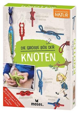 Expedition Natur Die große Box der Knoten - Carola von Kessel - Livros - moses Verlag - 9783964552525 - 17 de agosto de 2022