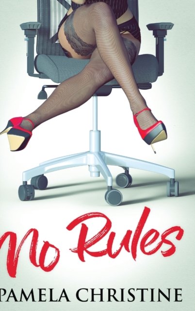 Cover for Pamela Christine · No Rules (Hardcover Book) [Large type / large print edition] (2021)