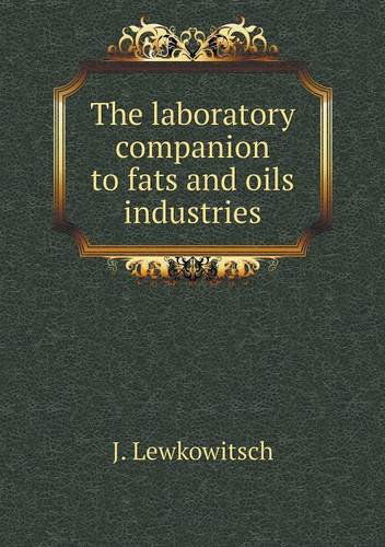 Cover for J. Lewkowitsch · The Laboratory Companion to Fats and Oils Industries (Paperback Book) (2013)