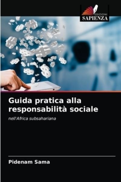 Cover for Pidenam Sama · Guida pratica alla responsabilita sociale (Paperback Book) (2021)