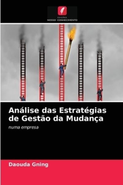 Cover for Daouda Gning · Analise das Estrategias de Gestao da Mudanca (Pocketbok) (2021)