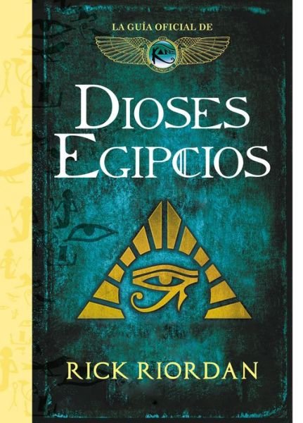 Cover for Rick Riordan · Dioses egipcios (Hardcover bog) (2019)