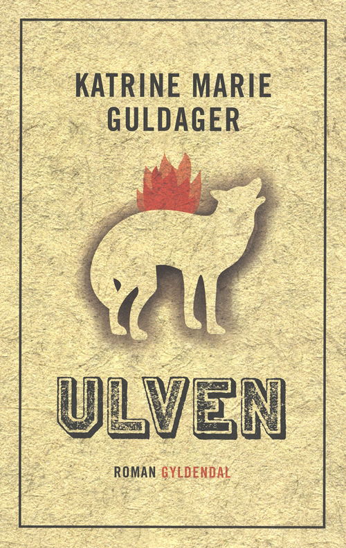 Cover for Katrine Marie Guldager · Ulven (Sewn Spine Book) [1st edition] (2010)