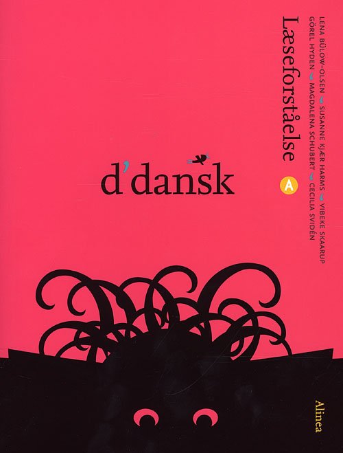 Cover for Lena Bülow-Olsen, Susanne Kjær Harms, Vibeke Skaarup · D'dansk: D'dansk, Læseforståelse A, 4.kl. (Taschenbuch) [1. Ausgabe] (2009)