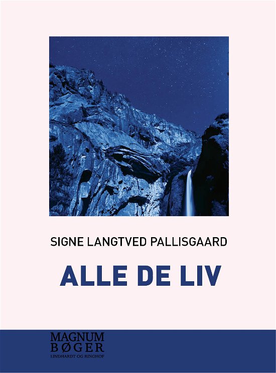 Cover for Signe Langtved Pallisgaard · Alle de liv (Hæftet bog) [1. udgave] (2018)