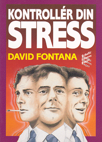 Cover for David Fontana · Schultz erhvervsbøger: Kontrollér din stress (Book) [1st edition] (2001)