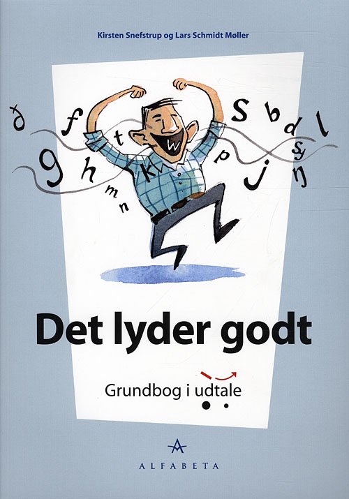 Cover for Lars Møller Kirsten Snefstrup · Det lyder godt (Sewn Spine Book) [1º edição] (2009)