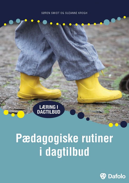 Cover for Søren Smidt og Suzanne Krogh · Læring i dagtilbud: Pædagogiske rutiner i dagtilbud (Paperback Book) [1º edição] (2018)