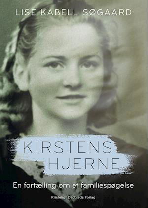 Cover for Lise Kabell Søgaard · Kirstens hjerne (Sewn Spine Book) [1er édition] (2023)