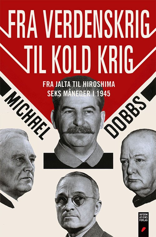 Cover for Michael Dobbs · Fra verdenskrig til kold krig (Sewn Spine Book) [1th edição] (2014)