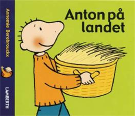 Cover for Annemie Berebrouckx · Anton på landet (Cardboard Book) [1.º edición] (2008)