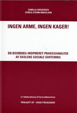Cover for Stinus Storm Mikkelsen; Camilla Gregersen · Unge Pædagogers serie¤En håndsrækning til læreruddannelsen: Ingen arme, ingen kager! (Sewn Spine Book) [1st edition] (2007)