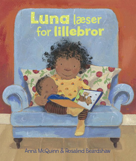 Luna læser for lillebror - Anna McQuinn - Livres - Arvids - 9788791450525 - 16 septembre 2011