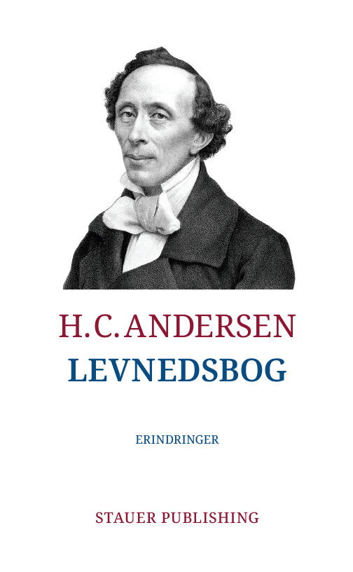 Levnedsbog - H.C. Andersen - Books - Stauer Publishing - 9788792510525 - December 28, 2021