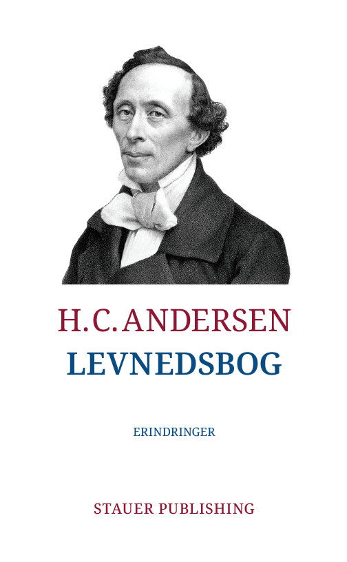 Levnedsbog - H.C. Andersen - Bøger - Stauer Publishing - 9788792510525 - 28. december 2021