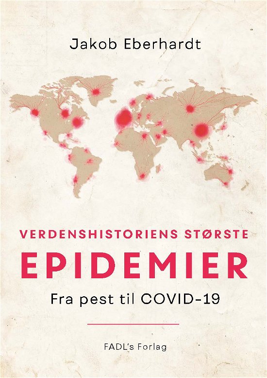 Cover for Jakob Eberhardt · Verdenshistoriens største epidemier (2. udg.) (Hardcover Book) [2º edição] (2020)