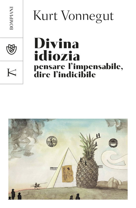 Cover for Kurt Vonnegut · Divina Idiozia. Pensare L'impensabile, Dire L'indicibile (Book)