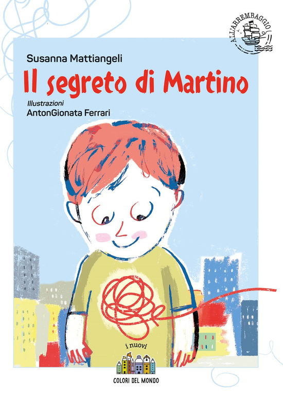 Cover for Susanna Mattiangeli · Il Segreto Di Martino. Ediz. A Colori (Book)