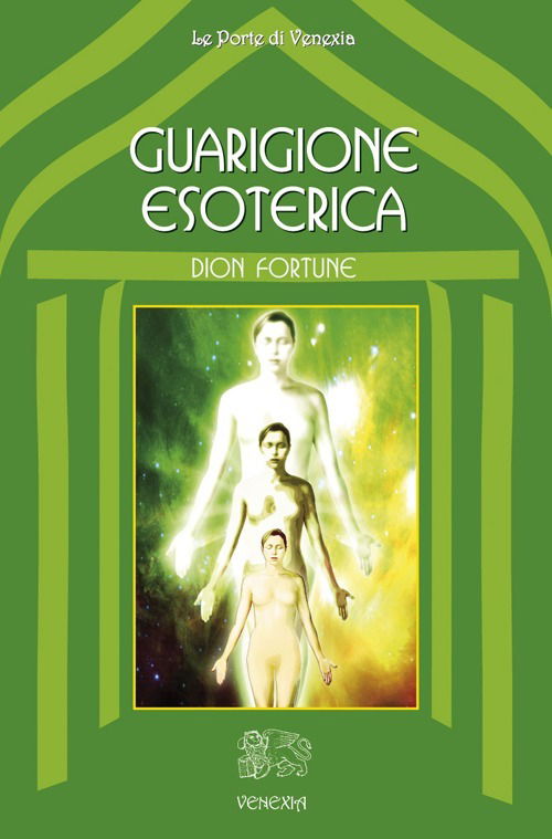 Guarigione Esoterica - Dion Fortune - Książki -  - 9788897688525 - 