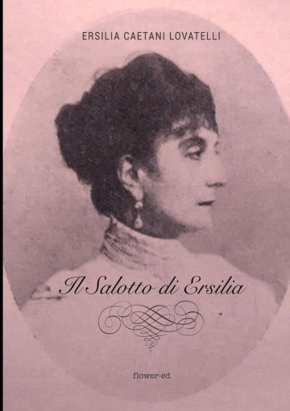 Cover for Ersilia Caetani Lovatelli · Il Salotto di Ersilia (Paperback Book) (2015)