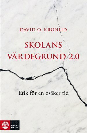 Cover for David O. Kronlid · Skolans värdegrund 2.0 (Hardcover Book) (2017)