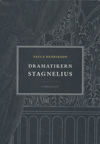 Cover for Paula Henrikson · Dramatikern Stagnelius (Bound Book) (2004)